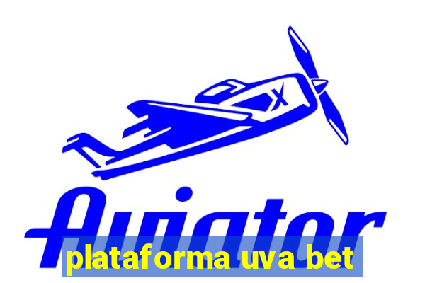 plataforma uva bet